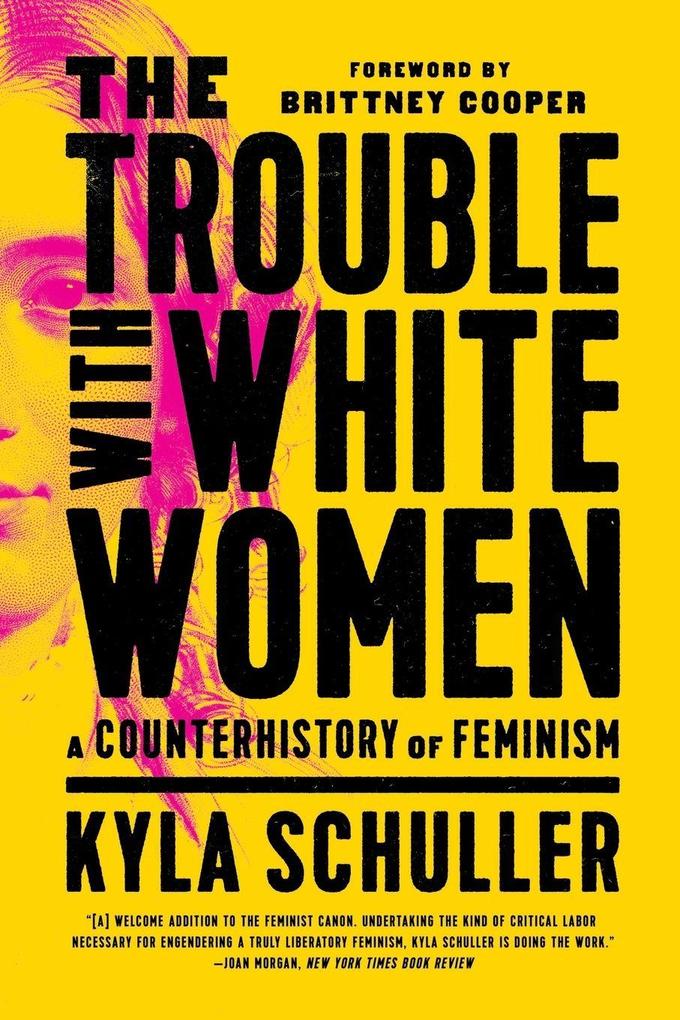 The Trouble with White Women