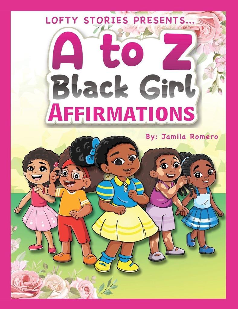 A to Z Black Girl Affirmations