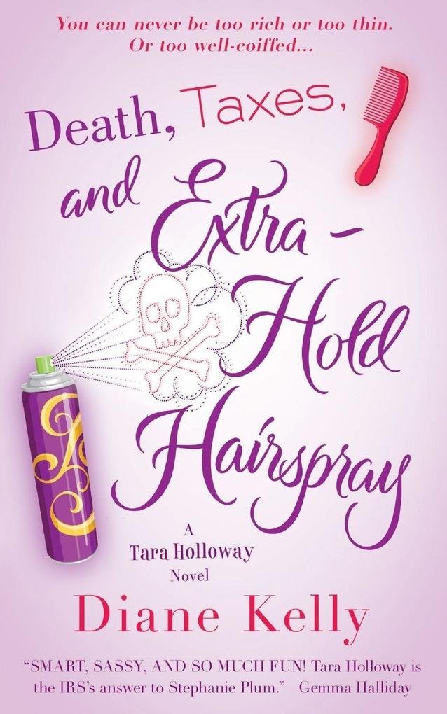 Death Taxes and Extra-Hold Hairspray
