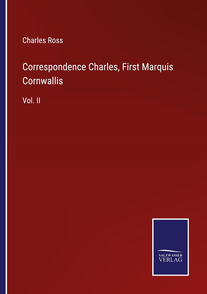 Correspondence Charles First Marquis Cornwallis