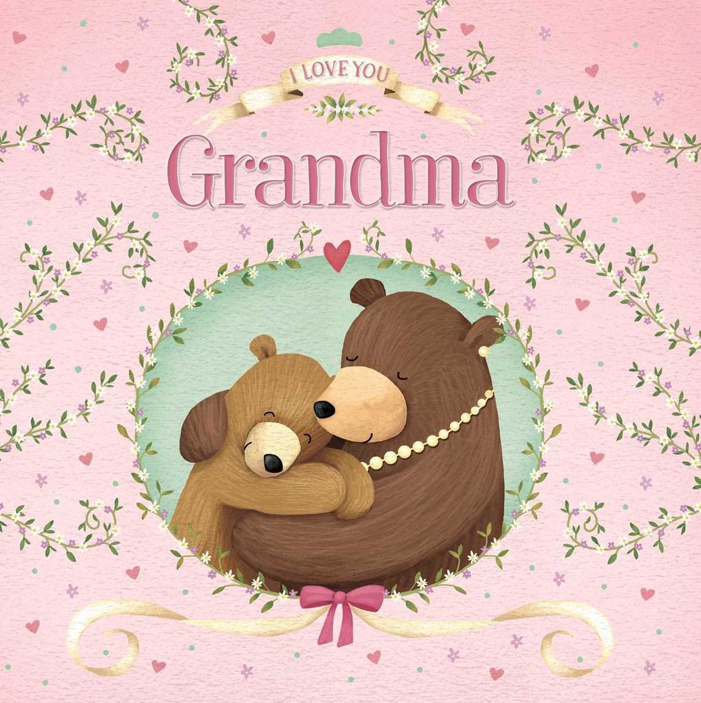 Image of I Love You Grandma: Padded Board Book