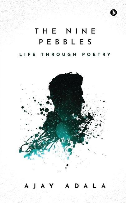 The Nine Pebbles: Life Through Poetry