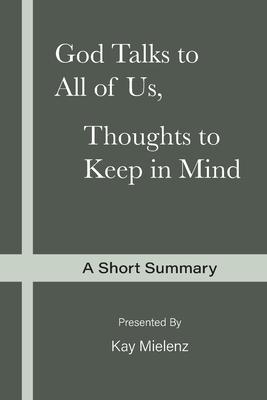 God Talks to All of Us Thoughts to Keep in Mind: A Short Summary