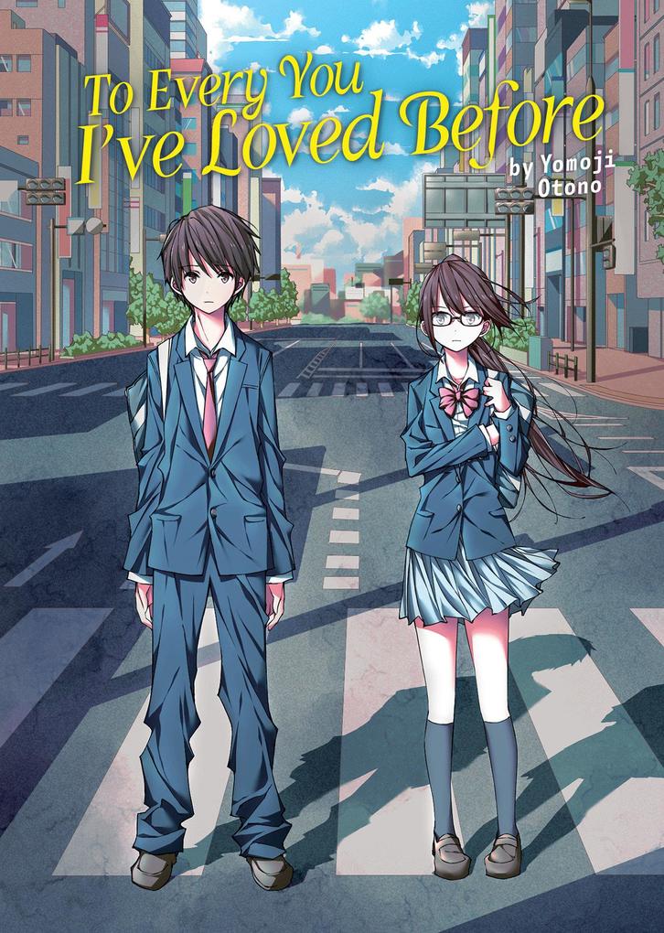 Penguin Llc Us To Every You I've Loved Before (Light Novel)