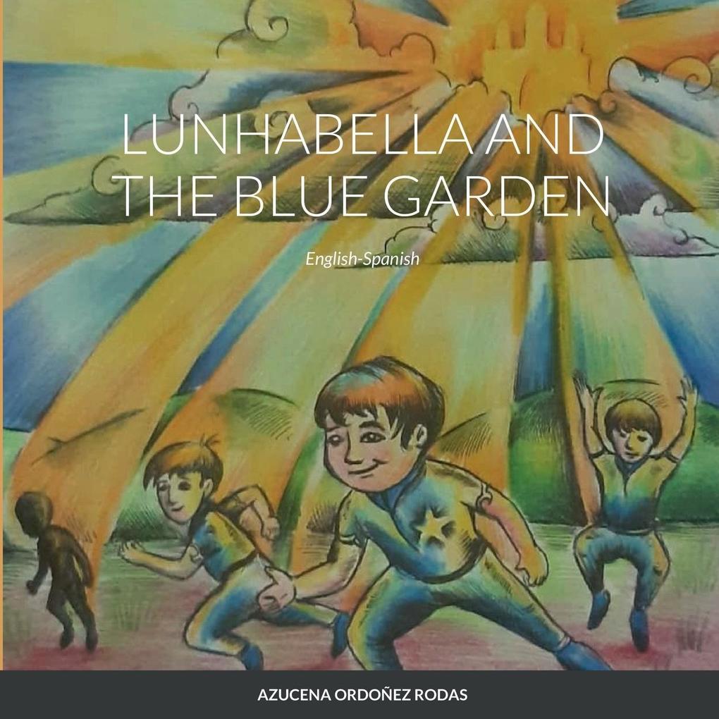 Lunhabella and The Blue Garden English-Spanish
