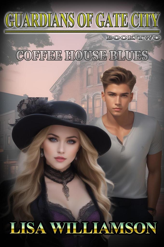 Coffee House Blues (Guardians of the Gate City #2)