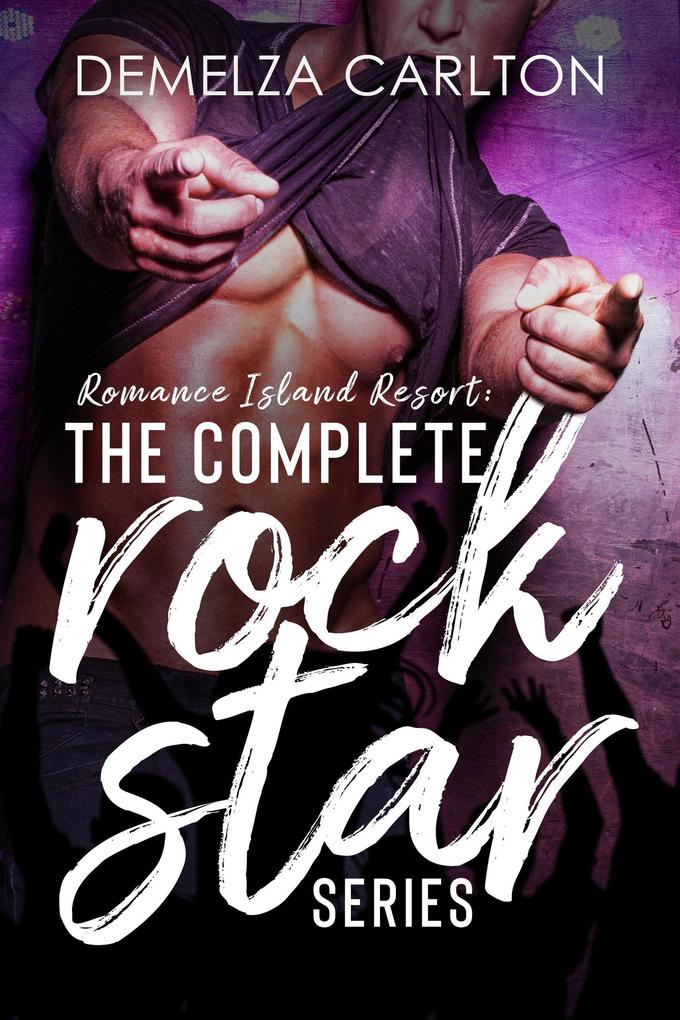 The Complete Rock Star Series (Romance Island Resort series)