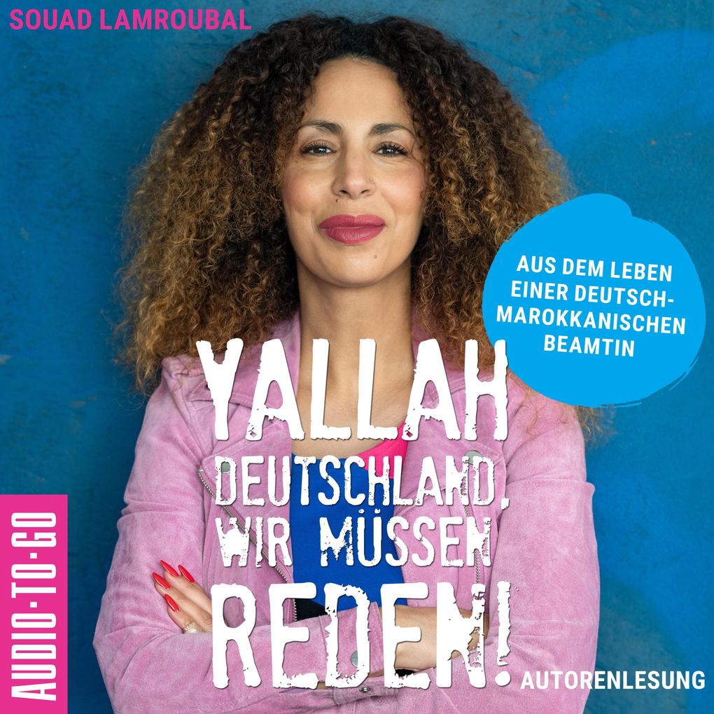 Yallah Deutschland wir müssen reden!
