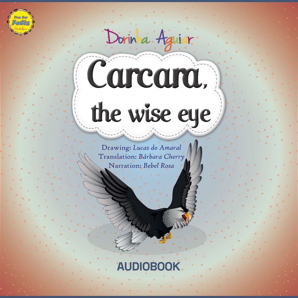 Carcara the wise eye