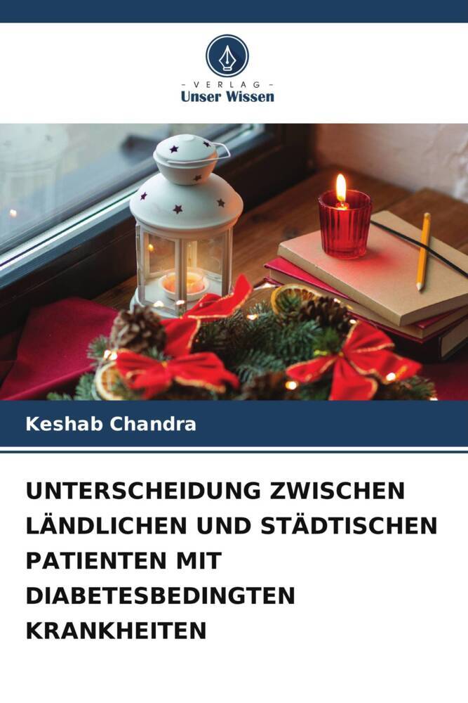 UNTERSCHEIDUNG ZWISCHEN LÄNDLICHEN UND STÄDTISCHEN PATIENTEN MIT DIABETESBEDINGTEN KRANKHEITEN