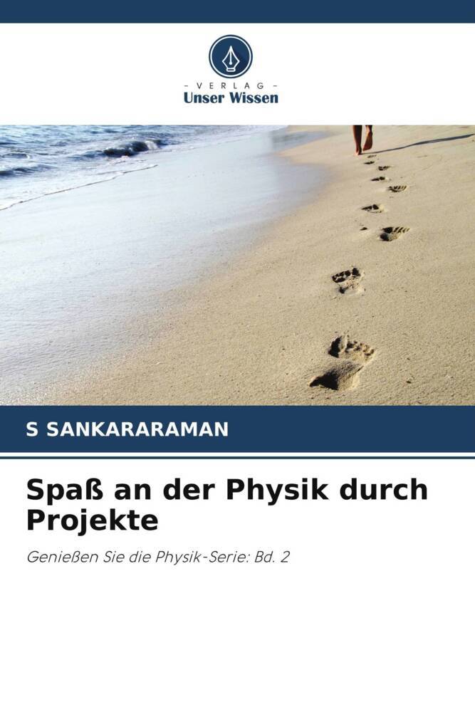 Spaß an der Physik durch Projekte