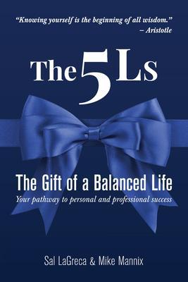 The 5Ls The Gift of a Balanced Life