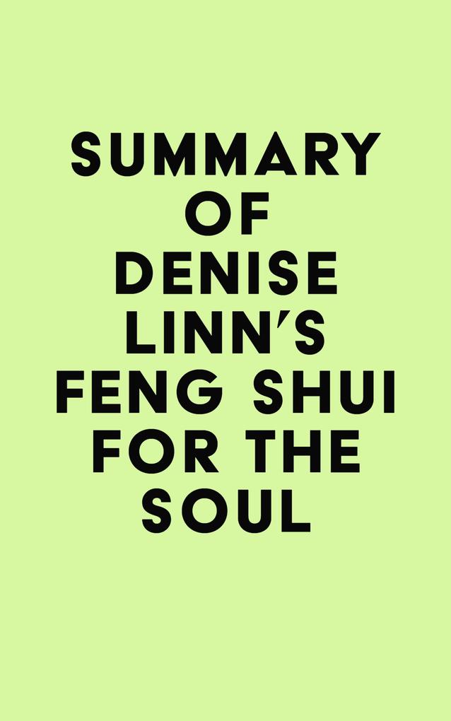 Summary of Denise Linn‘s Feng Shui for the Soul