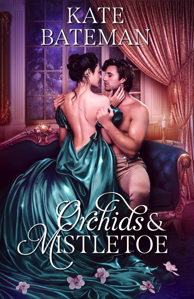 Orchids and Mistletoe (Secrets & Spies #4)