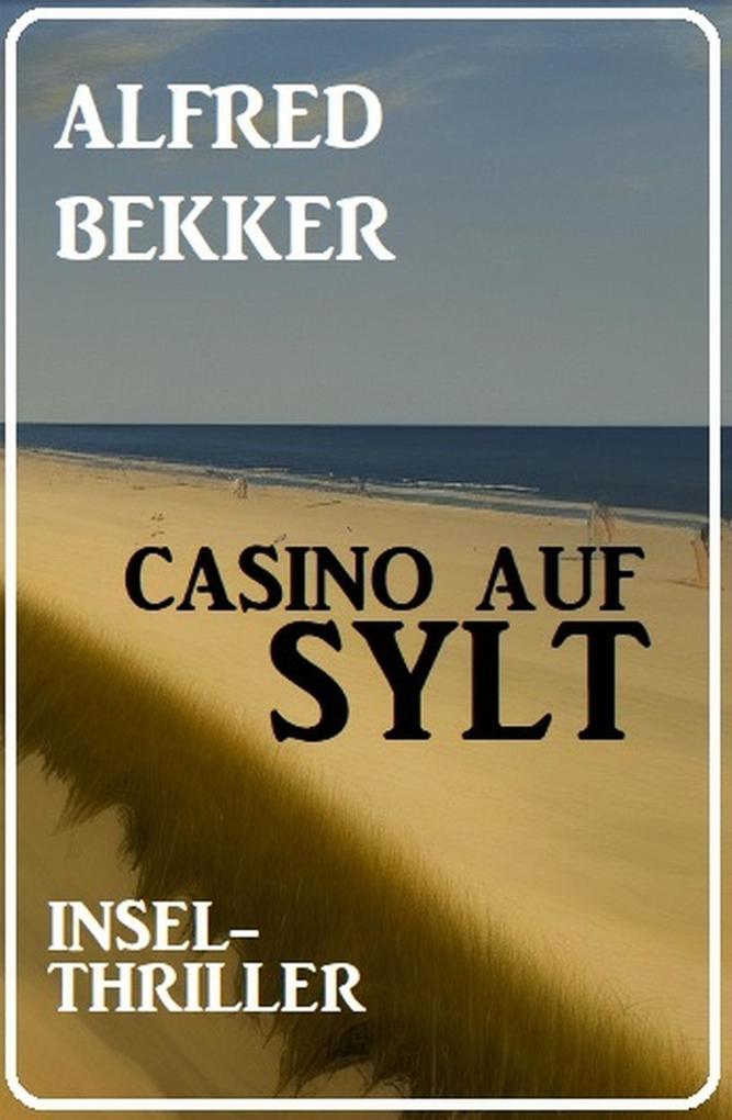 Casino auf Sylt: Insel-Thriller