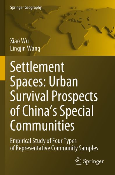 Settlement Spaces: Urban Survival Prospects of China's Special Communities