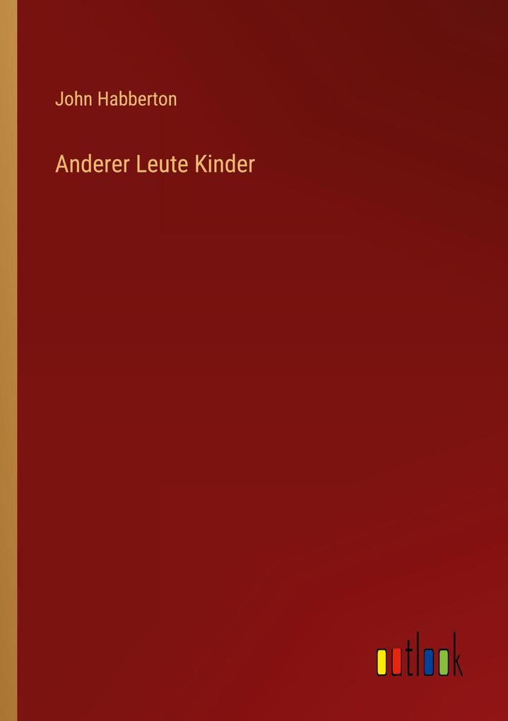 Anderer Leute Kinder