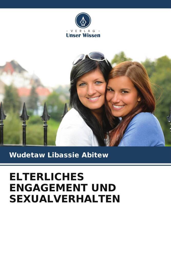 ELTERLICHES ENGAGEMENT UND SEXUALVERHALTEN