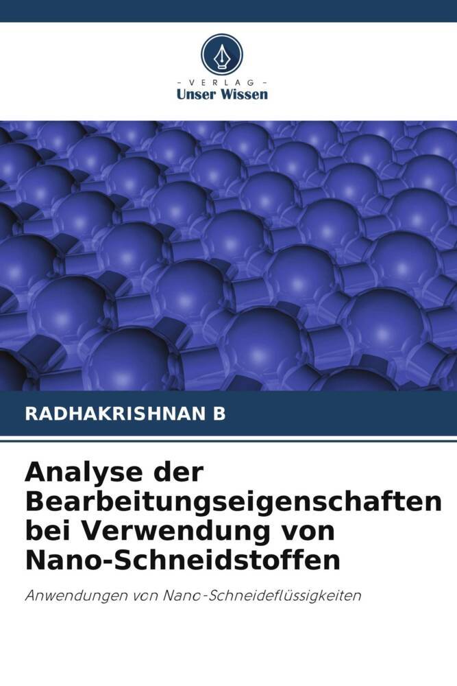 Analyse der Bearbeitungseigenschaften bei Verwendung von Nano-Schneidstoffen