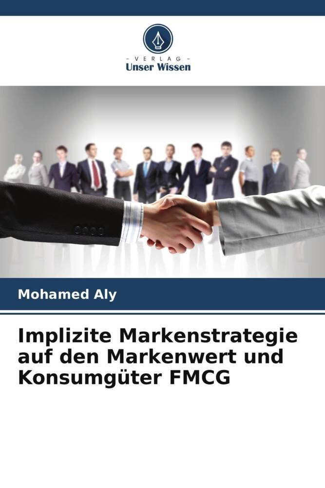Implizite Markenstrategie auf den Markenwert und Konsumgüter FMCG