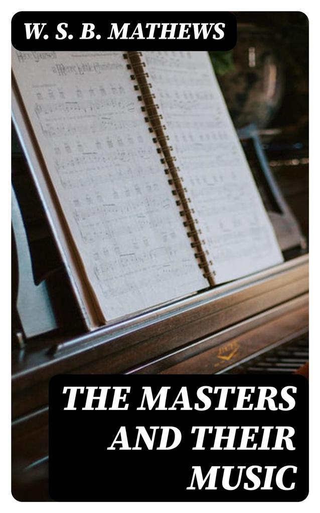 The Masters and Their Music