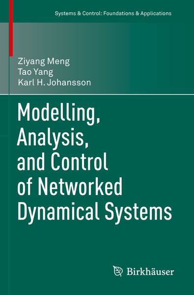 Modelling Analysis and Control of Networked Dynamical Systems