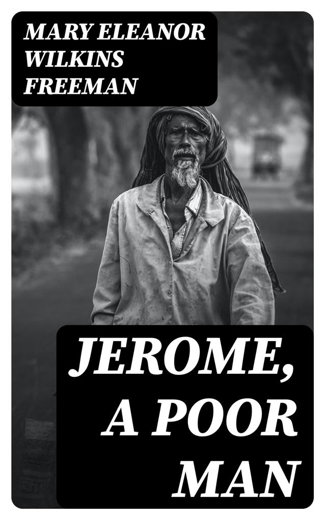Jerome A Poor Man