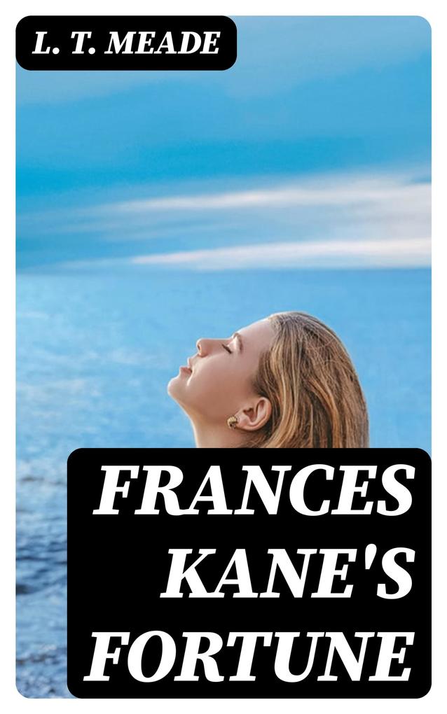 Frances Kane‘s Fortune