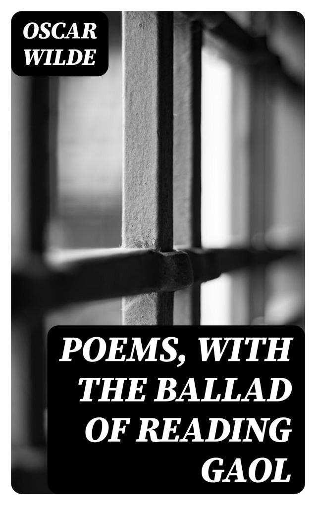 Poems with The Ballad of Reading Gaol