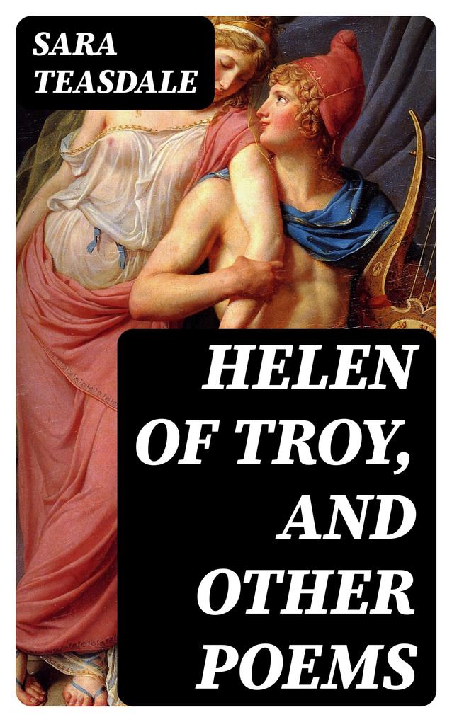 Helen of Troy and Other Poems