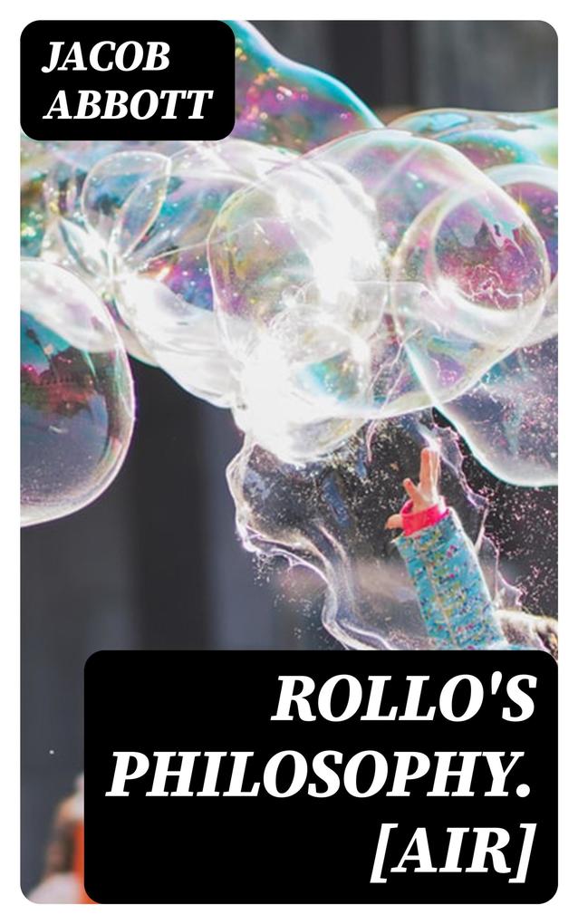 Rollo‘s Philosophy. [Air]