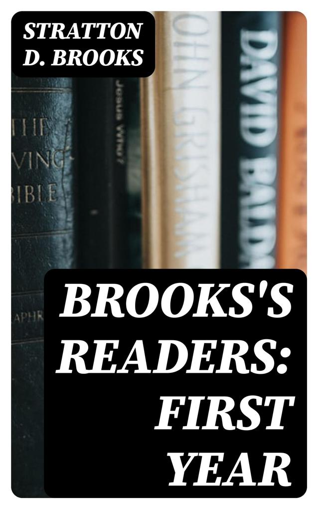 Brooks‘s Readers: First Year