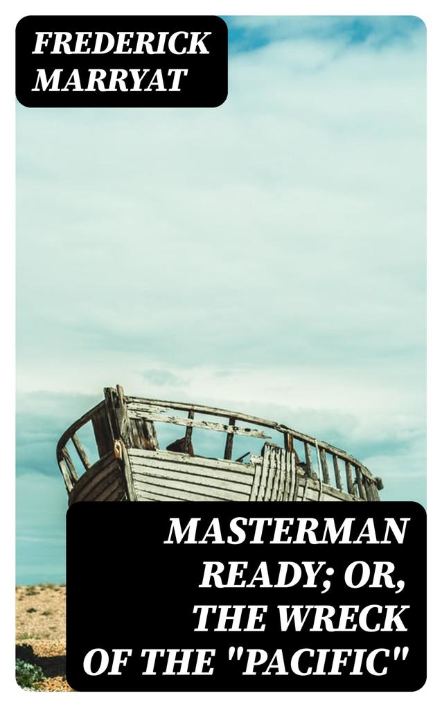 Masterman Ready; Or The Wreck of the Pacific