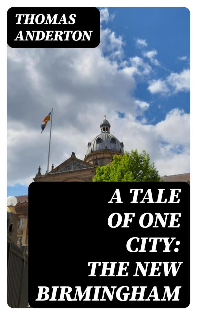A Tale of One City: the New Birmingham