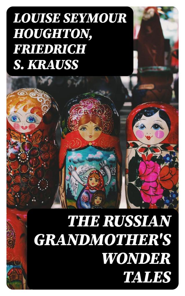 The Russian Grandmother‘s Wonder Tales