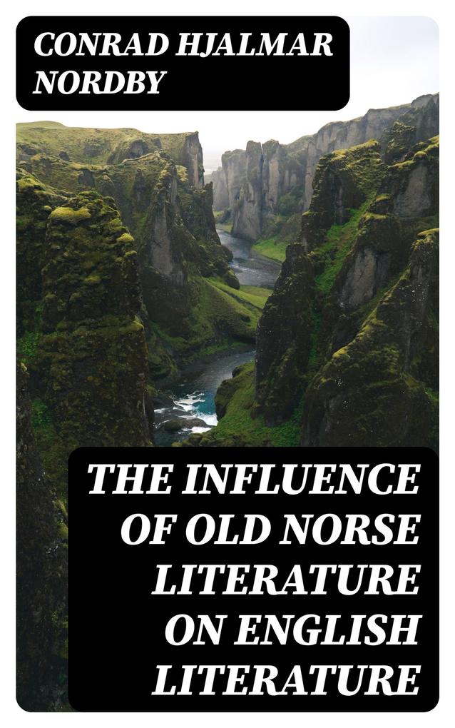 The Influence of Old Norse Literature on English Literature