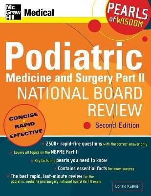 Podiatric Medicine and Surgery Part II National Board Review: Pearls of Wisdom Second Edition