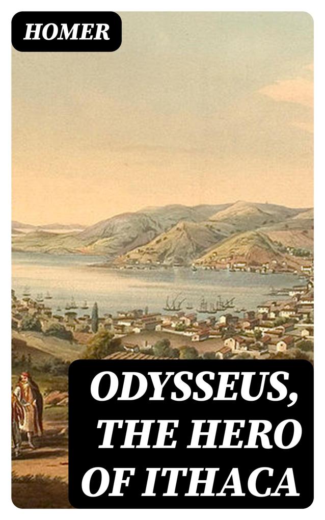 Odysseus the Hero of Ithaca