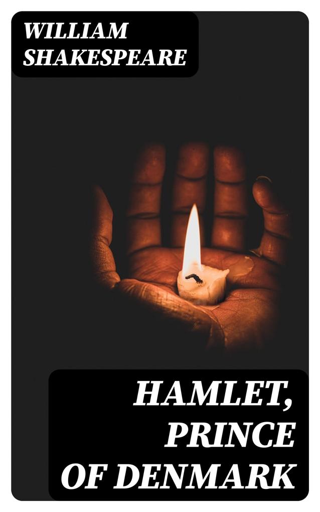 Hamlet Prince of Denmark
