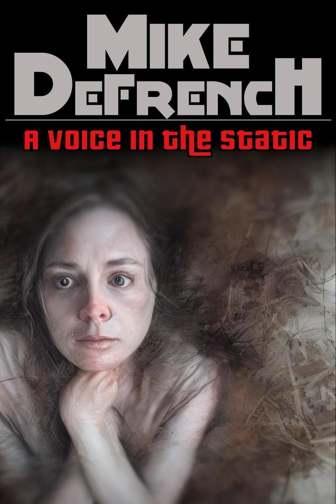 A Voice in the Static (Short Stories #1)