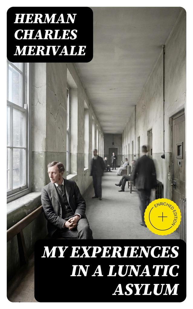 My Experiences in a Lunatic Asylum