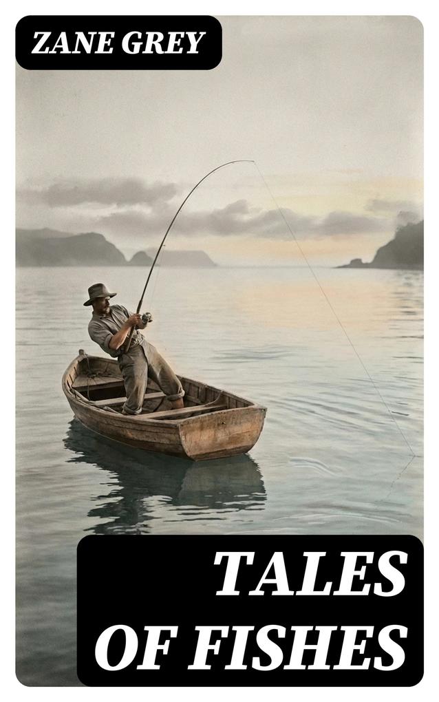 Tales of Fishes