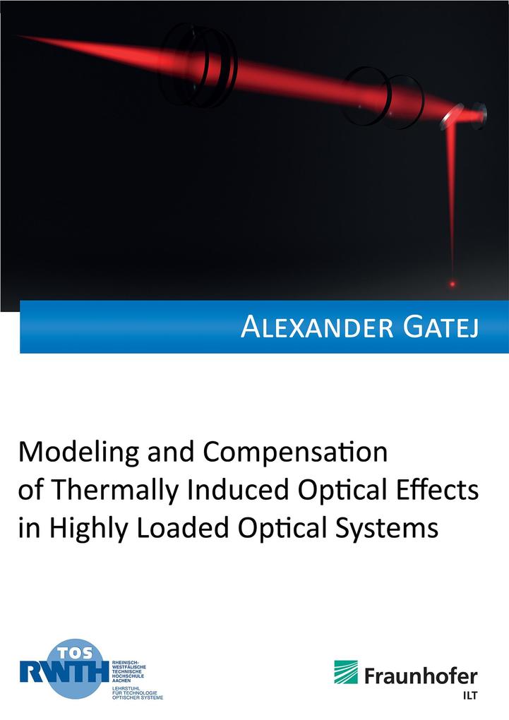 Modeling and Compensation of Thermally Induced Optical Effects in Highly Loaded Optical Systems