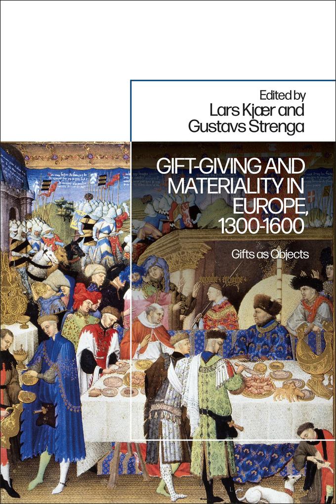 Gift-Giving and Materiality in Europe 1300-1600