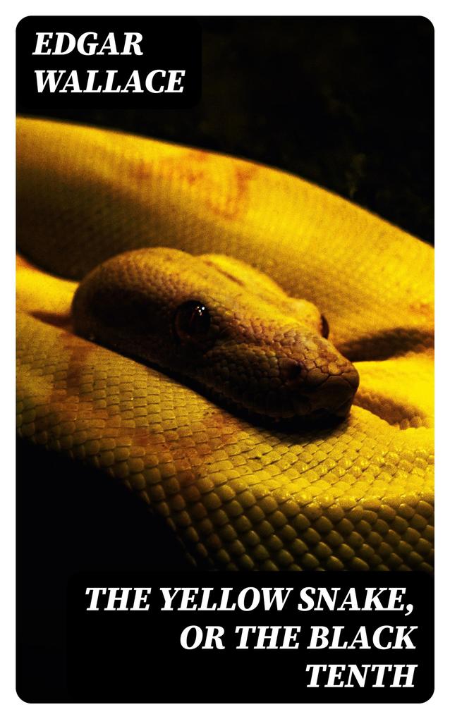 The Yellow Snake or The Black Tenth