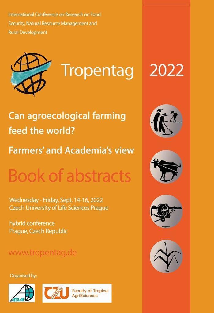 Tropentag 2022 – International Research on Food Security Natural Resource Management and Rural Development