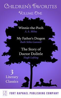 Children‘s Favorites - Volume I - Winnie-the-Pooh - My Father‘s Dragon - The Story of Doctor Dolittle