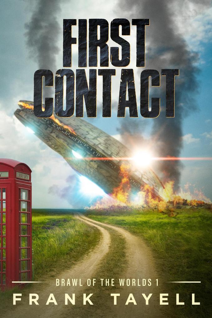 First Contact (Brawl of the Worlds #1)