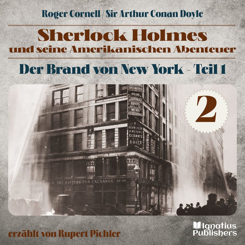 Der Brand von New York - Teil 1 (Sherlock Holmes und seine Amerikanischen Abenteuer Folge 2)