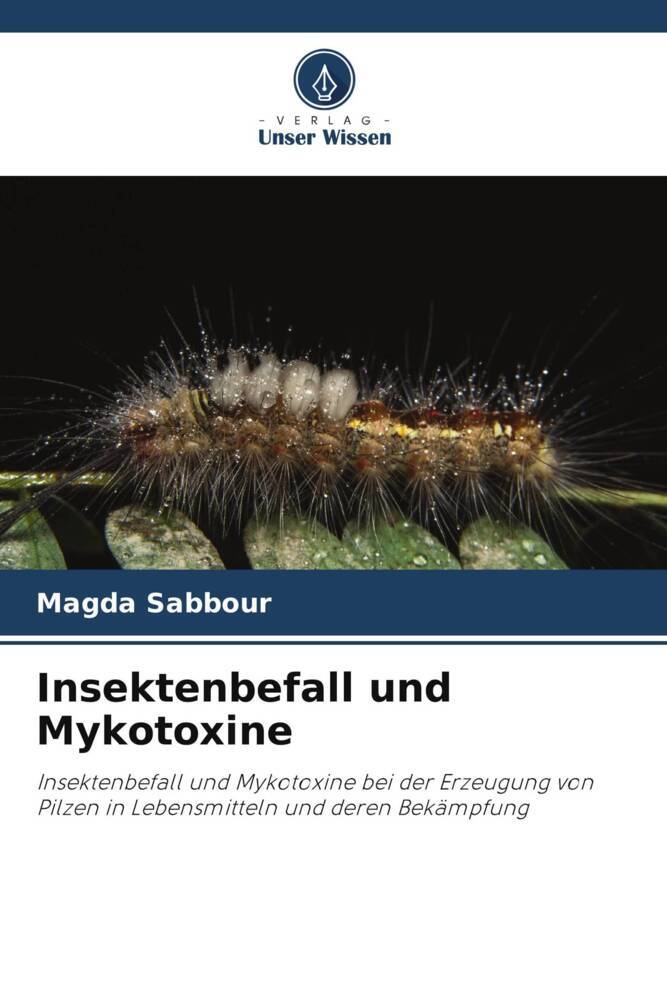 Insektenbefall und Mykotoxine